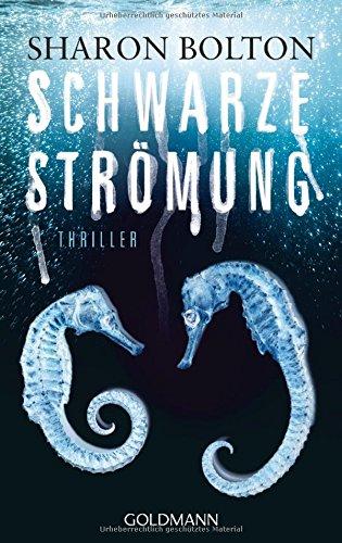 Sharon Bolton: Schwarze Strömung - Lacey Flint 4: Thriller