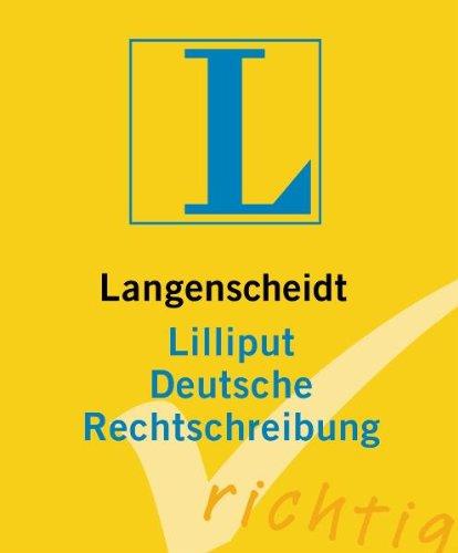 Langenscheidt Lilliput Deutsche Rechtschreibung (Langenscheidt Lilliput-Wörterbücher)