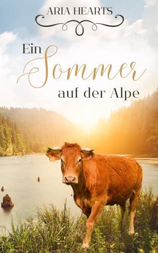 Ein Sommer auf der Alpe