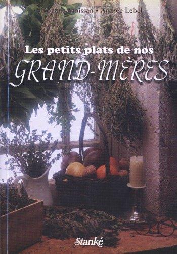 LES PETITS PLATS DE NOS GRANDS-MERES