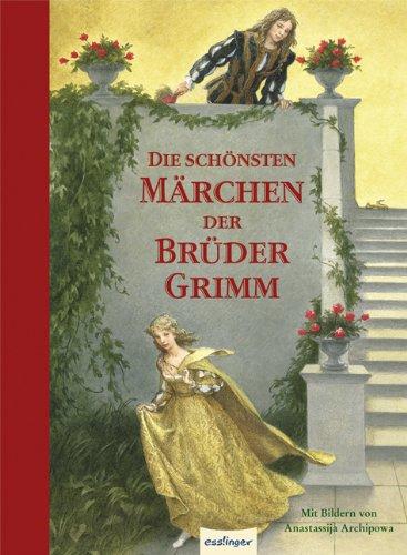 Die schönsten Märchen der Brüder Grimm