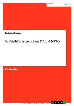 Das Verhältnis zwischen EU und NATO