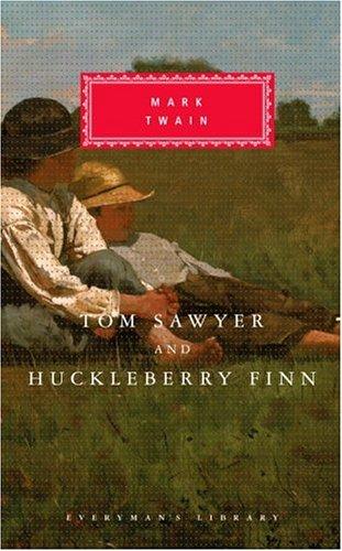 Tom Sawyer and Huckleberry Finn (Everyman's Library Classics & Contemporary Classics)