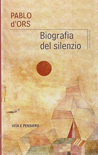 Biografia del silenzio