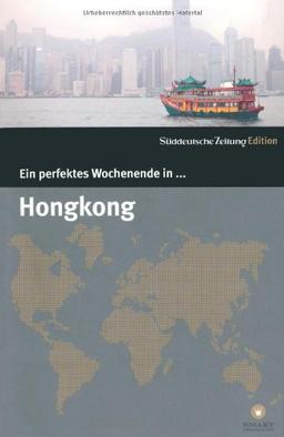 Ein perfektes Wochenende in... Hongkong