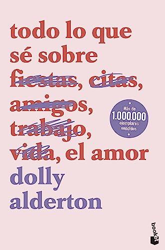 Todo lo que sé sobre el amor (Novela)