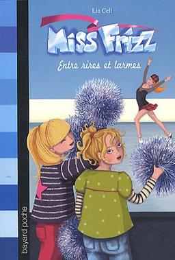 Miss Frizz. Vol. 3. Entre rires et larmes