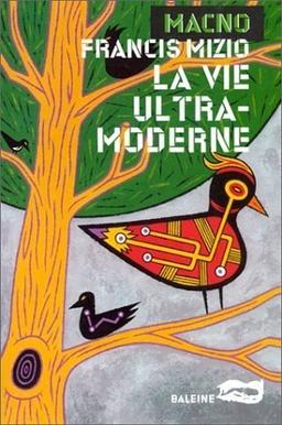 La vie ultra-moderne