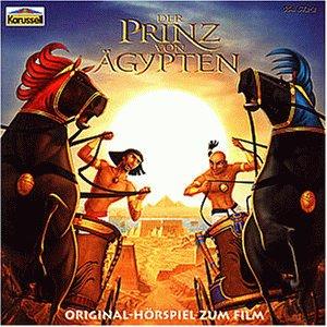 Der Prinz Von Ägypten - Original Hörspiel zum Film