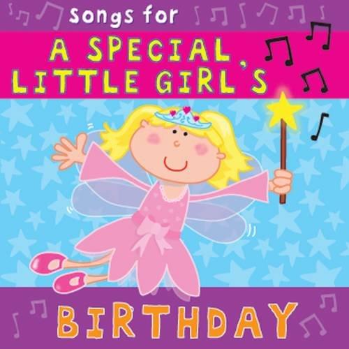 Songs for a Special Little Girl's Birthday (Birthday CD)