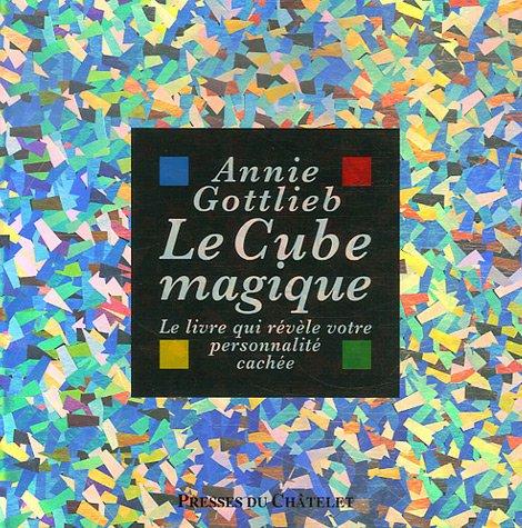 Le cube magique : le livre qui révèle votre personnalité cachée