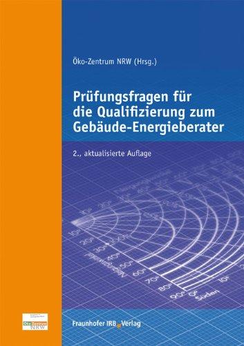 Prüfungsfragen für die Qualifizierung zum Gebäude-Energieberater