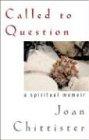 Called to Question: A Spiritual Memoir