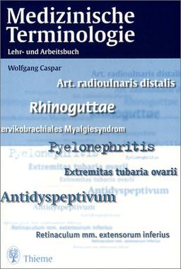 Medizinische Terminologie. Lehr- und Arbeitsbuch