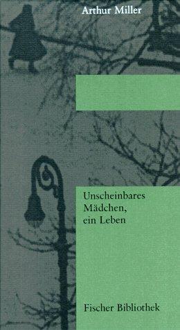 Unscheinbares Mädchen, ein Leben