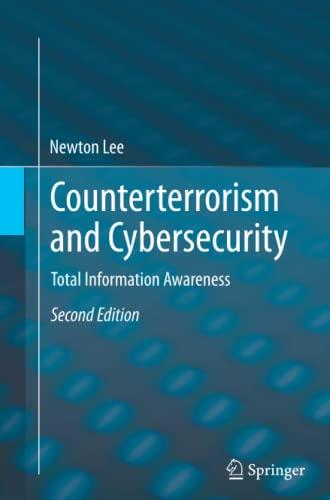 Counterterrorism and Cybersecurity: Total Information Awareness