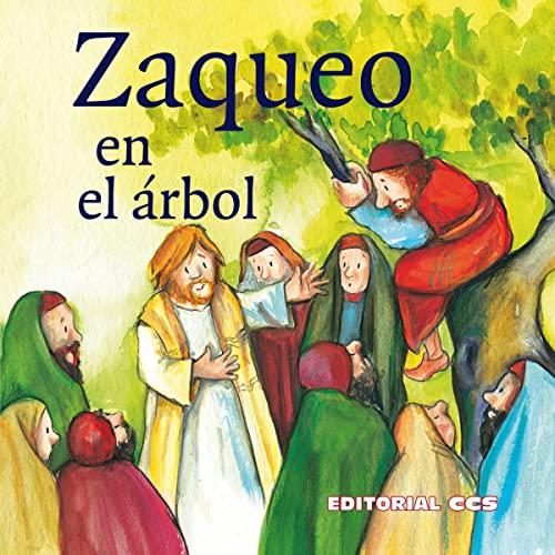 Zaqueo en el árbol (Historias del Nuevo Testamento, Band 7)