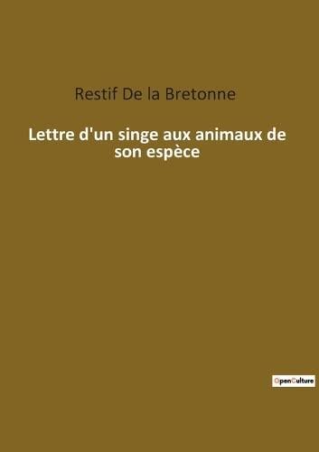 Lettre d'un singe aux animaux de son espèce