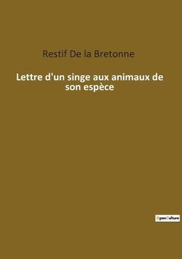 Lettre d'un singe aux animaux de son espèce