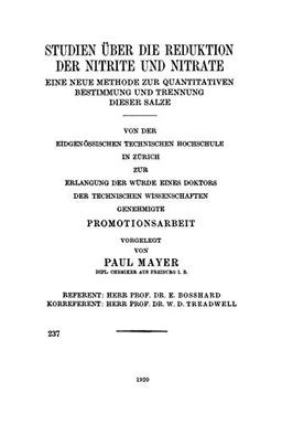 Studien über die Reduktion der Nitrite und Nitrate: Eine Neue Methode zur Quantitativen Bestimmung und Trennung Dieser Salze