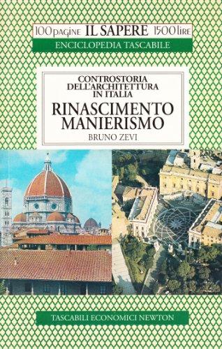 Controstoria dell'architettura in Italia. Rinascimento. Manierismo (Il sapere)