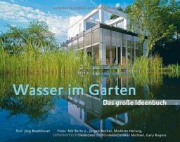 Wasser im Garten - Das große Ideenbuch