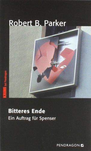 Bitteres Ende: Ein Auftrag für Spenser