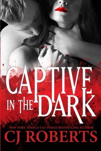 Captive in the Dark: Platinum Edition (Dark Duet)