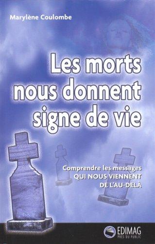 Les morts nous donnent signe de vie