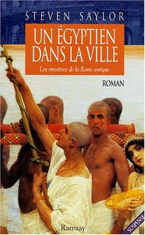 Les mystères de Rome. Vol. 4. Un Egyptien dans la ville