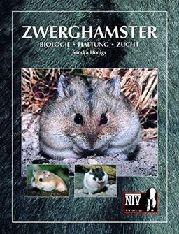 Zwerghamster: Biologie, Haltung, Zucht (NTV Kleinsäuger)