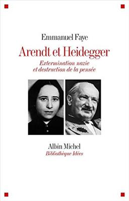 Arendt et Heidegger : extermination nazie et destruction de la pensée