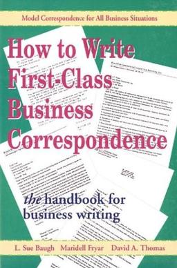 How to Write First-Class Business Correspondence