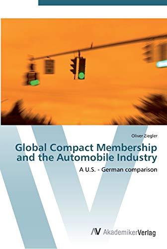 Global Compact Membership and the Automobile Industry: A U.S. - German comparison