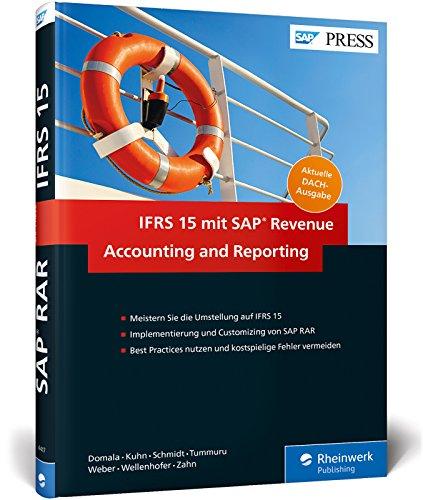 IFRS 15 mit SAP Revenue Accounting and Reporting: Umsatzerlösrealisierung nach IFRS 15 mit SAP RAR / FI-RA (SAP PRESS)