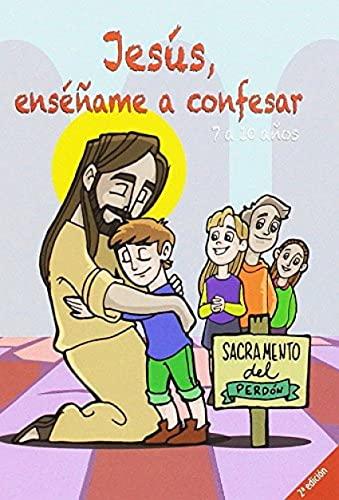 JESUS ENSEÑAME A CONFESAR