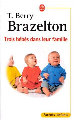 Trois bébés dans leur famille, Laura, Daniel et Louis : les différences du développement