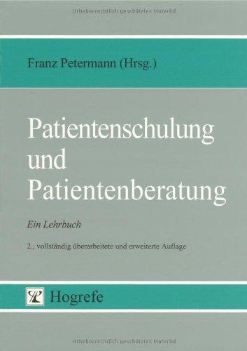 Patientenschulung und Patientenberatung: Ein Lehrbuch