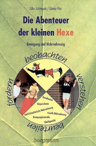 Die Abenteuer der kleinen Hexe. Bewegung und Wahrnehmung beobachten, verstehen, beurteilen, fördern