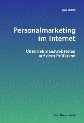 Personalmarketing im Internet. Unternehmenswebseiten auf dem Prüfstand