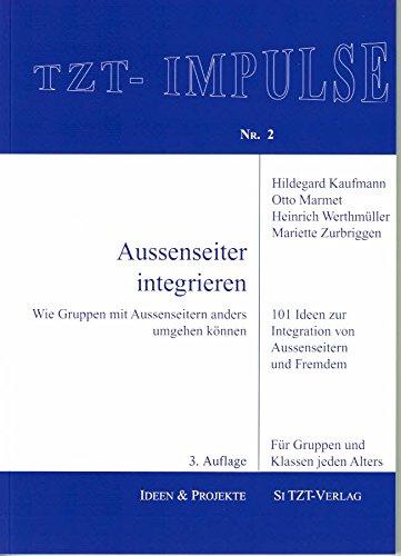 Aussenseiter integrieren (TZT-Impulse)