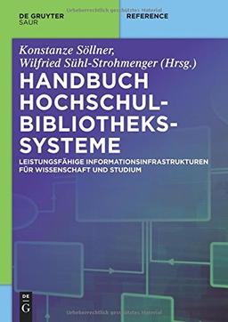 Handbuch Hochschulbibliothekssysteme (De Gruyter Reference)