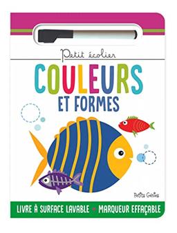 Couleurs et formes: Livre à surface effaçable avec un marqueur effaçable