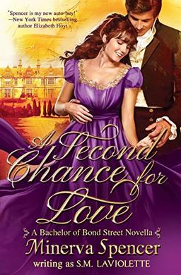 A SECOND CHANCE FOR LOVE: A Bachelors of Bond Street Novella