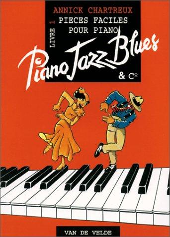 PIANO JAZZ BLUES VOL.1 : PIECES FACILES POUR PIANO