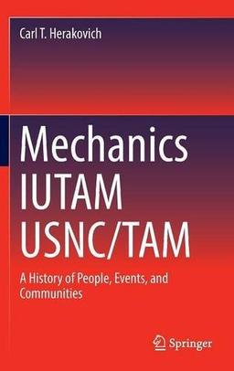 Mechanics IUTAM USNC/TAM: A History of People, Events, and Communities