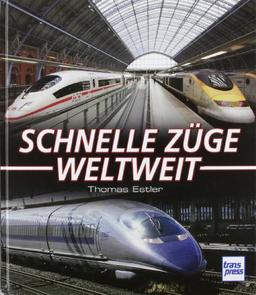 Schnelle Züge weltweit