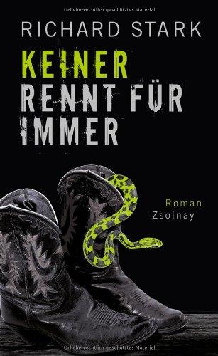 Keiner rennt für immer: Roman