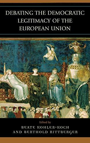 Debating the Democratic Legitimacy of the European Union (Governance in Europe (Hardcover))