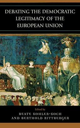 Debating the Democratic Legitimacy of the European Union (Governance in Europe (Hardcover))